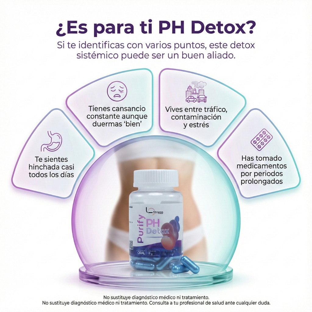 PH Detox Purify: detox suave de 30 días para reducir carga tóxica, hinchazón y cansancio, sin maratones al baño.